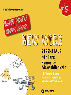 cover image of New Work Essentials--mit Herz, Humor und Menschlichkeit--11 Führungshacks für ein gemeinsames Miteinander im Team-- Teamführung leicht gemacht!